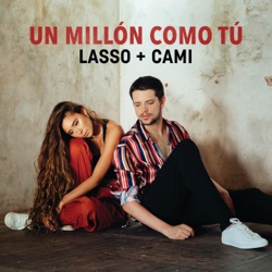 Lasso - Un Millón Como Tú