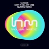 Don't Kill My Vibe (Qubiko Remix) - Single