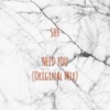 Need You - Single