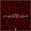 Lady Make Me See / Instajam - EP