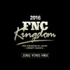 Live 2016 FNC Kingdom -Creepy Nights- - EP album lyrics, reviews, download