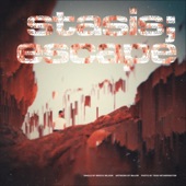 Stasis; Escape artwork