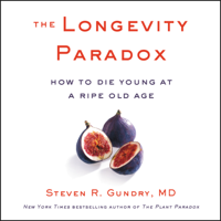 Steven R. Gundry - The Longevity Paradox artwork