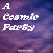 A Cosmic Party artwork