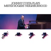 Johnny Costa Plays Mister Rogers' Neighborhood Jazz artwork