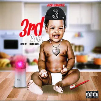 3rd Baby - EP by Jizzle Buckz & Laudie album reviews, ratings, credits