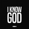 I Know God artwork