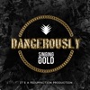 Dangerously - Single