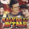 Kalyug Ke Avtaar (Original Motion Picture Soundtrack) - Single