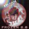 Frozen 2.0 (feat. Lil Phil) - Lil Phil INC lyrics