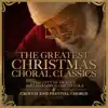 The Greatest Christmas Choral Classics album lyrics, reviews, download