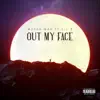 Out My Face (feat. Lil B) - Single album lyrics, reviews, download