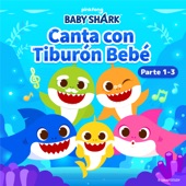 Canta Con Tiburón Bebé (Parte 1-3) artwork