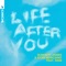 Life After You (feat. RANI) artwork
