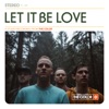 Let It Be Love - Single