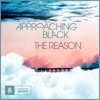 Approaching Black - I Can Feel You