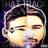 That Track (feat. Dilz) - Single album lyrics, reviews, download