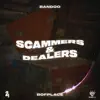 Scammers & Dealers - Single album lyrics, reviews, download
