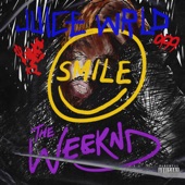 Juice WRLD - Smile (with The Weeknd)