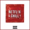 Netflix And Chill (feat. Raf Davis) - Nik Makino lyrics