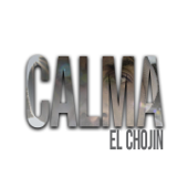 Calma - El Chojin