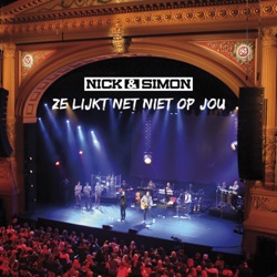 Nick & Simon - Ze Lijkt Net Niet Op Jou