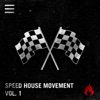 Speed House Movement (DJ MIX)