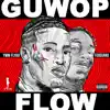 Guwop Flow (feat. Foogiano) - Single album lyrics, reviews, download