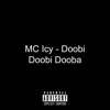 MC Icy - Doobi Doobi Dooba