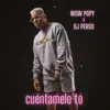 Cuéntamelo Tó - Single album lyrics, reviews, download