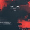 Follow (Mvca Remix) - Single