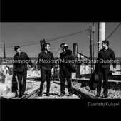 Contemporary Mexican Music for Guitar Quartet artwork