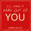 I'll Make a Man Out of You - Single album lyrics, reviews, download