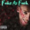 Fake As Fuck - D34dguy lyrics