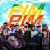 Pim Pim (feat. El Fecho, El Experimento, Bloonel, Young Gatillo, La Sabiduria & Kenser) - Single album cover