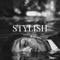 Stylish - Infraction Music lyrics