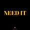 Need It (Instrumental) - Diamond Audio lyrics