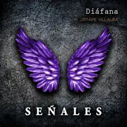 Señales (feat. Jotape Villalba) - Single - Diafana Señales (feat. Jotape Villalba) - Single - Diafana