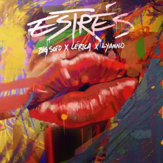 Estrés by Big Soto, Lérica & Lyanno song reviws