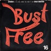 Bust Free 16