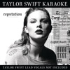 Taylor Swift Karaoke: reputation, 2018