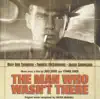 The Man Who Wasn't There - OST album lyrics, reviews, download