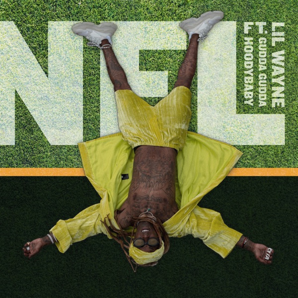 Lil Wayne/Gudda Gudda/Hoodybaby - NFL