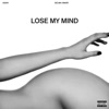 Lose My Mind - Single, 2020