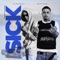 Sick (feat. Swifty Blue) - TK Antisocial lyrics