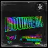 Bounce 94 (feat. DMP) - Single album lyrics, reviews, download