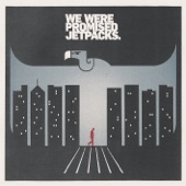 We Were Promised Jetpacks - Circles and Squares