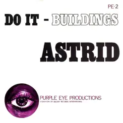 Do It / Buildings - Single - Astrid Nijgh Do It / Buildings - Single - Astrid Nijgh