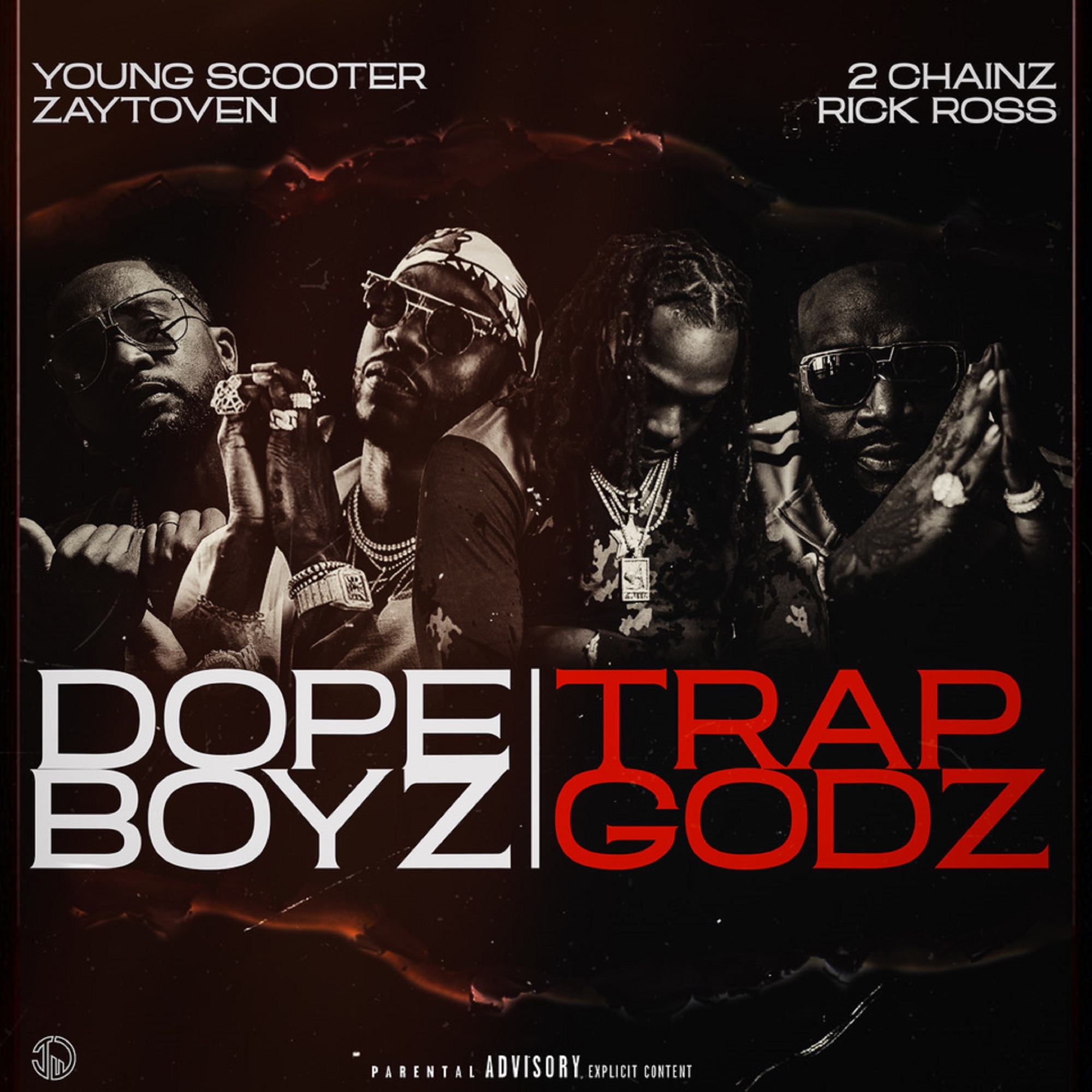 Young Scooter & Zaytoven - Dope Boys & Trap Gods (feat. 2 Chainz & Rick Ross) - Single