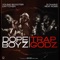 Dope Boys & Trap Gods (feat. 2 Chainz & Rick Ross) - Single